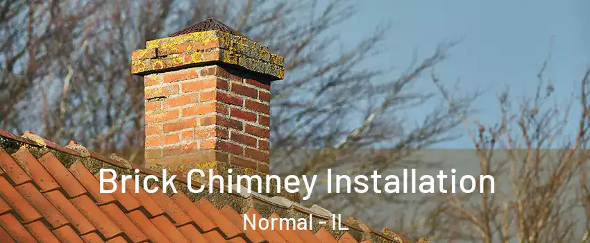  Brick Chimney Installation Normal - IL
