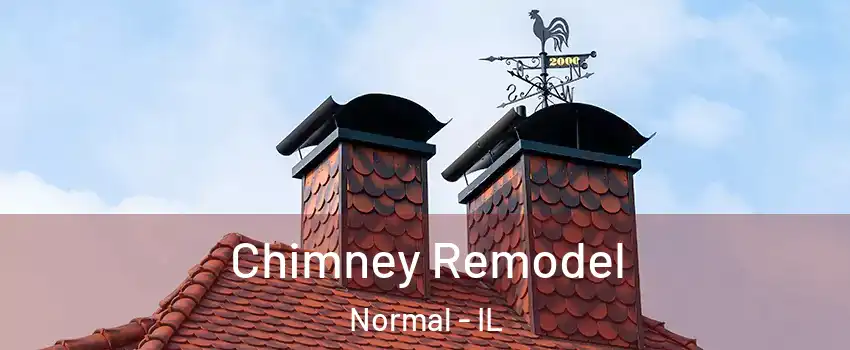  Chimney Remodel Normal - IL
