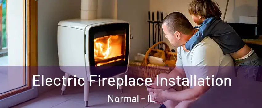  Electric Fireplace Installation Normal - IL