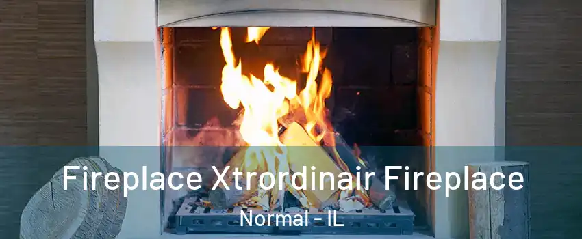  Fireplace Xtrordinair Fireplace Normal - IL